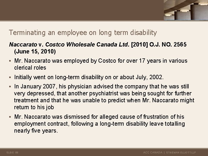 Terminating an employee on long term disability Naccarato v. Costco Wholesale Canada Ltd. [2010]