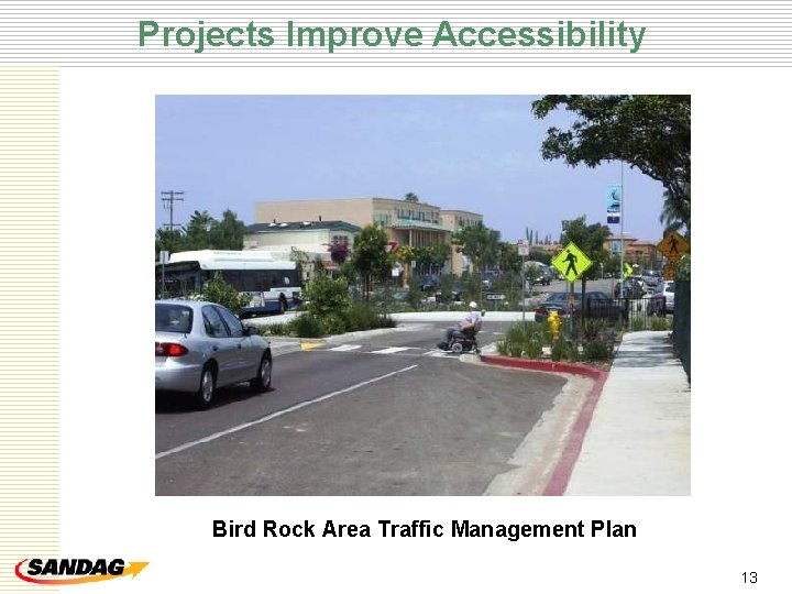 Projects Improve Accessibility Bird Rock Area Traffic Management Plan 13 