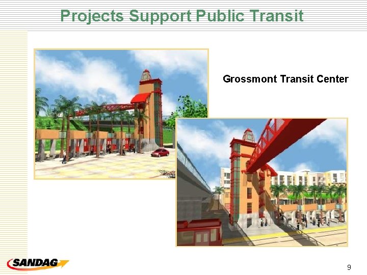 Projects Support Public Transit Grossmont Transit Center 9 