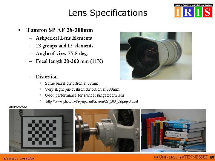 Lens Specifications • Tamron SP AF 28 -300 mm – – Ashperical Lens Elements