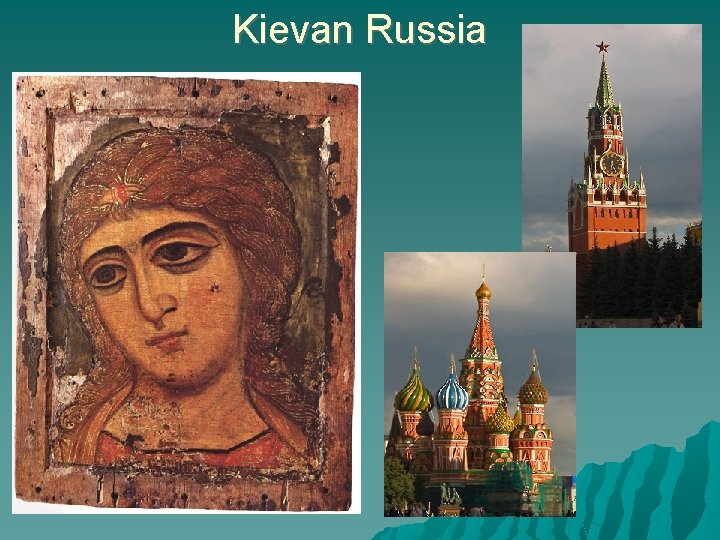 Kievan Russia 