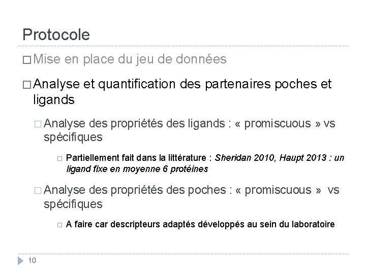 Protocole � Mise en place du jeu de données � Analyse et quantification des