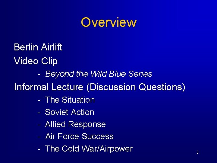 Overview Berlin Airlift Video Clip - Beyond the Wild Blue Series Informal Lecture (Discussion