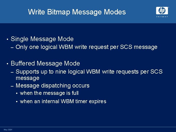 Write Bitmap Message Modes • Single Message Mode – • Only one logical WBM