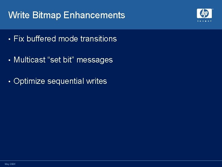 Write Bitmap Enhancements • Fix buffered mode transitions • Multicast “set bit” messages •