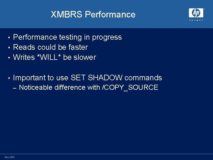 XMBRS Performance testing in progress • Reads could be faster • Writes *WILL* be