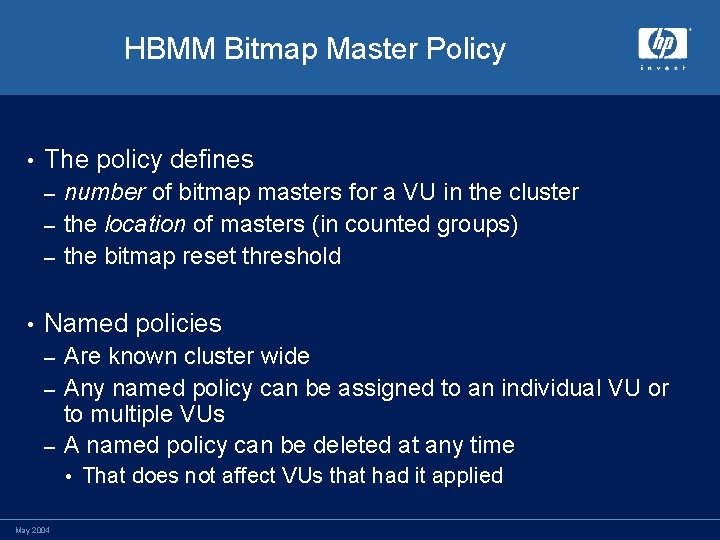 HBMM Bitmap Master Policy • The policy defines number of bitmap masters for a