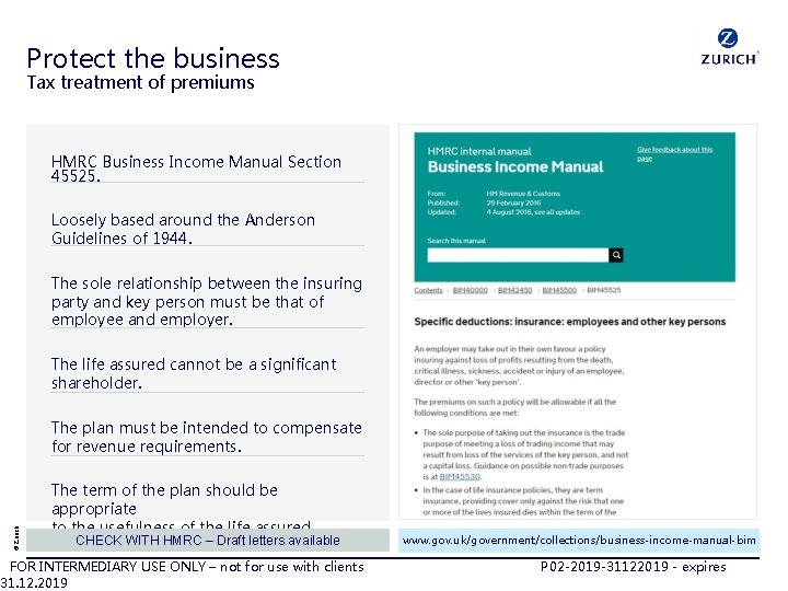 Protect the business Tax treatment of premiums HMRC Business Income Manual Section 45525. Loosely