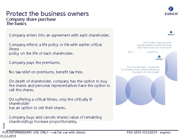 Protect the business owners Company share purchase The basics Company enters into an agreement