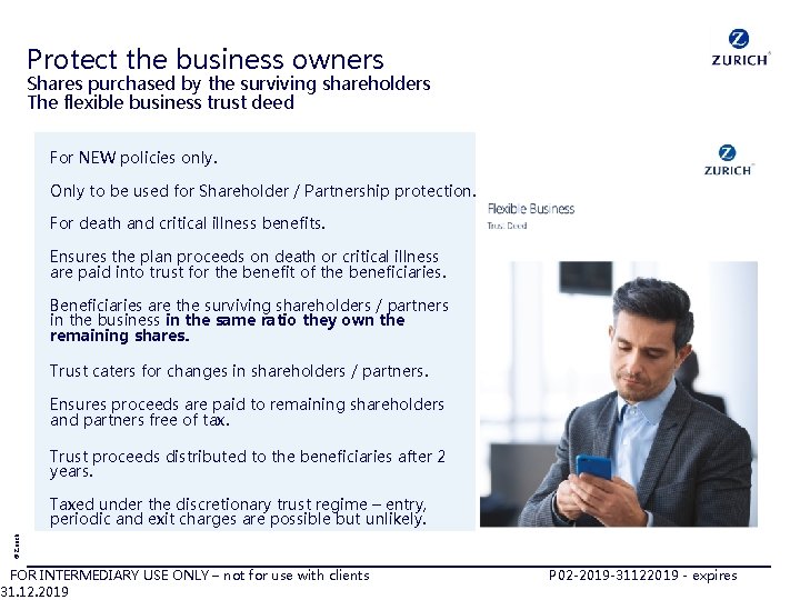 Protect the business owners Shares purchased by the surviving shareholders The flexible business trust