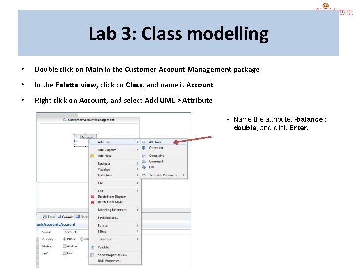 Lab 3: Class modelling • Double click on Main in the Customer Account Management