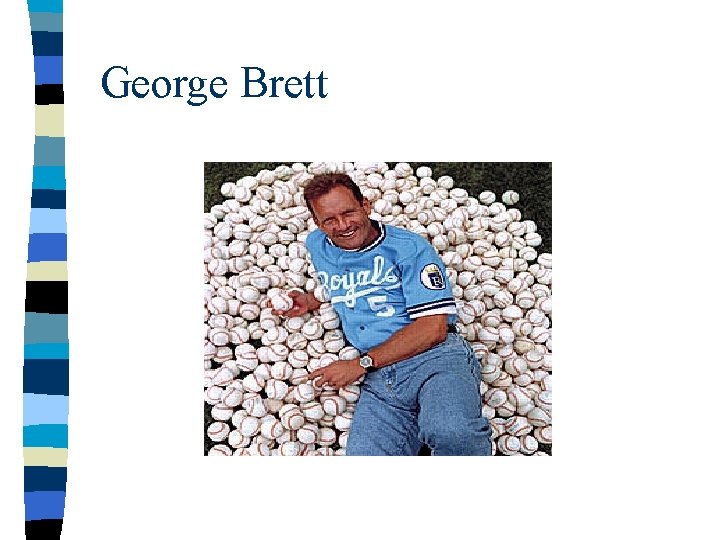 George Brett 