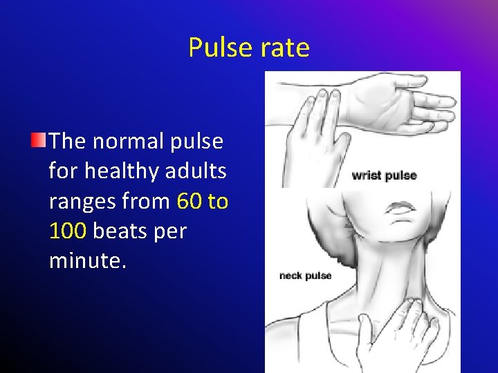 Pulse rate The normal pulse for healthy adults ranges from 60 to 100 beats