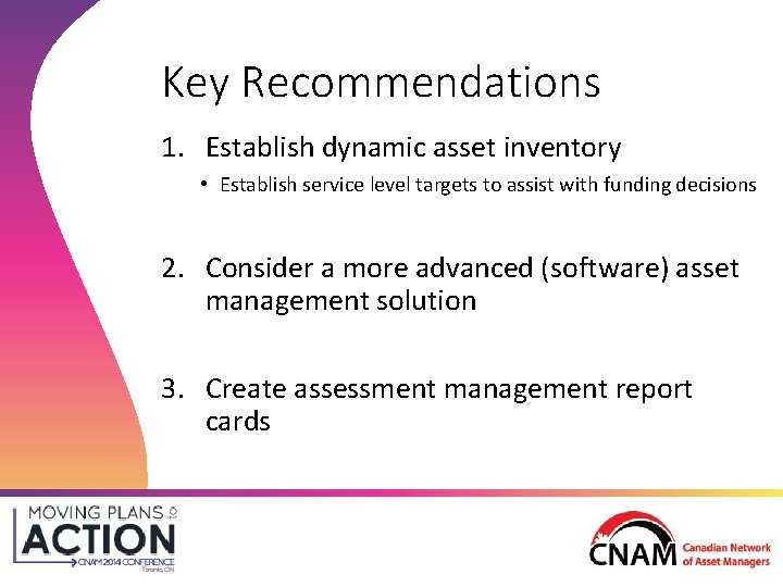 Key Recommendations 1. Establish dynamic asset inventory • Establish service level targets to assist