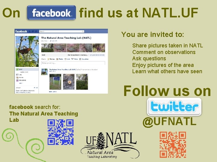 On find us at NATL. UF You are invited to: Share pictures taken in