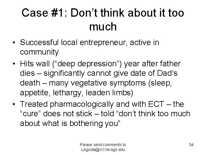 Case #1: Don’t think about it too much • Successful local entrepreneur, active in