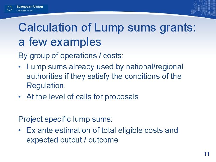 Calculation of Lump sums grants: a few examples By group of operations / costs: