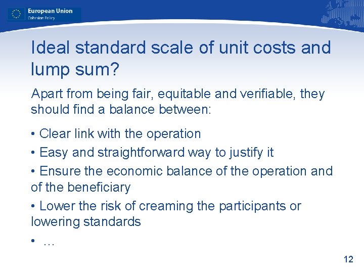 Ideal standard scale of unit costs and lump sum? Apart from being fair, equitable