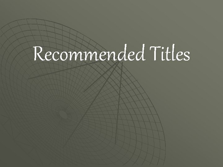 Recommended Titles 