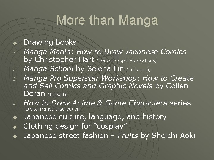 More than Manga u 1. 2. 3. 4. u u u Drawing books Manga