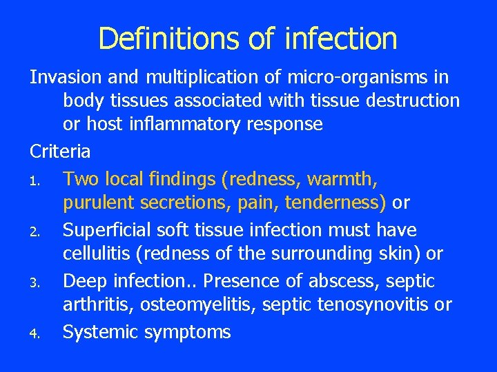 Definitions of infection Invasion and multiplication of micro-organisms in body tissues associated with tissue