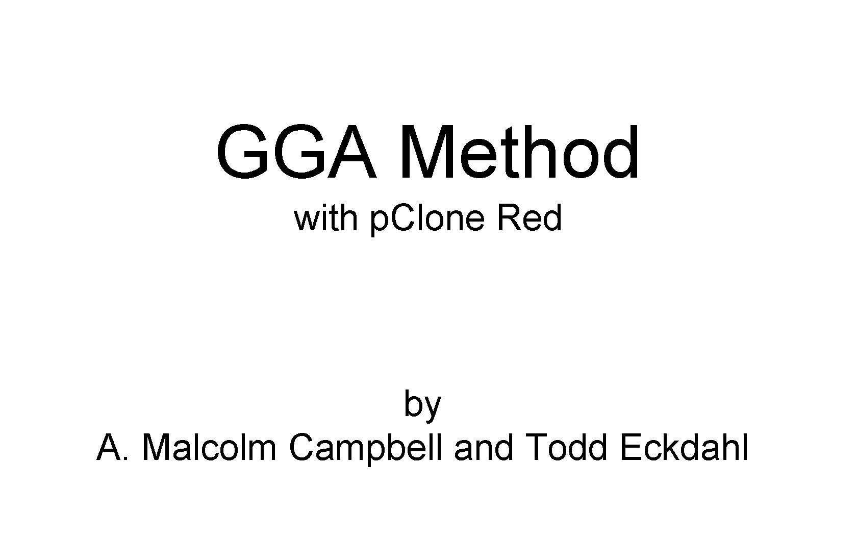 GGA Method with p. Clone Red by A. Malcolm Campbell and Todd Eckdahl 