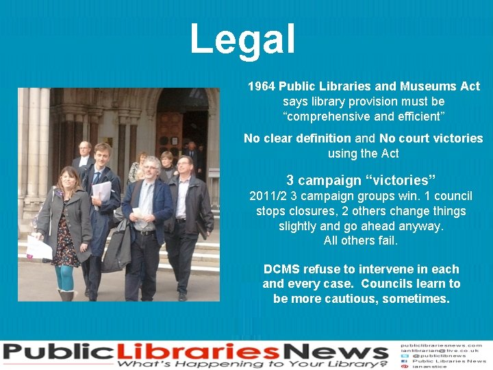 Legal 1964 Public Libraries and Museums Act says library provision must be “comprehensive and