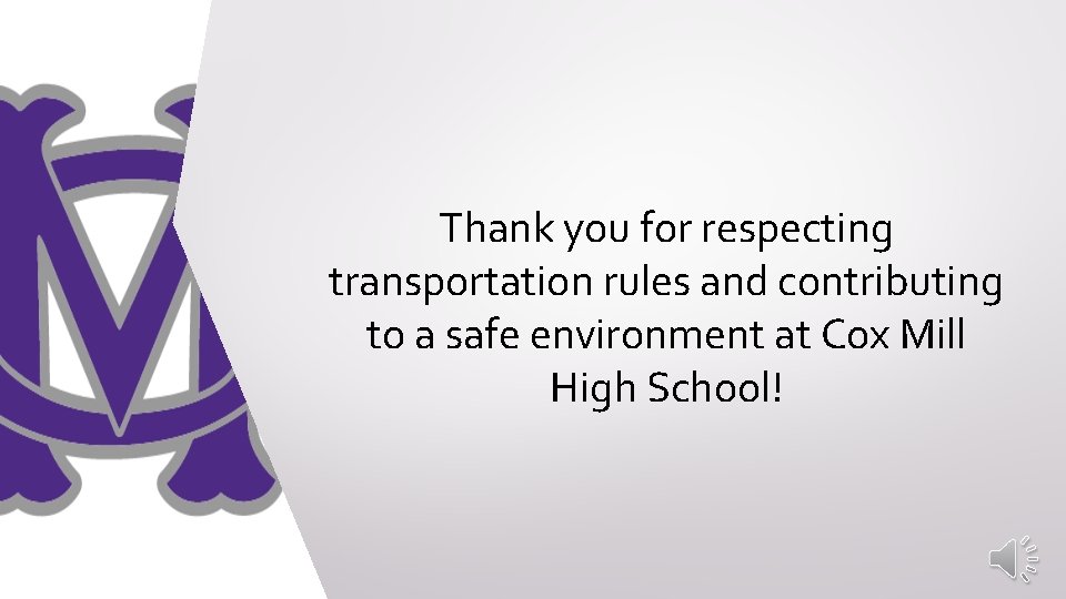 Thank you for respecting transportation rules and contributing to a safe environment at Cox Thank you for respecting transportation rules and contributing to a safe environment at Cox