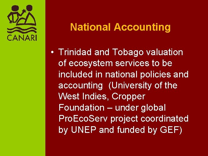 National Accounting • Trinidad and Tobago valuation of ecosystem services to be included in