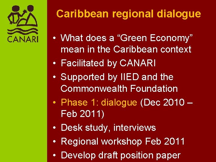 Caribbean regional dialogue • What does a “Green Economy” mean in the Caribbean context