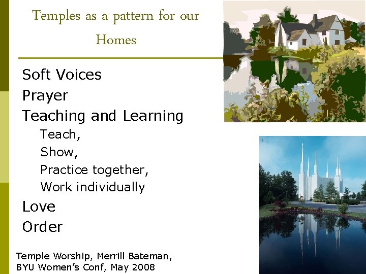 Temples as a pattern for our Homes Soft Voices Prayer Teaching and Learning Teach,