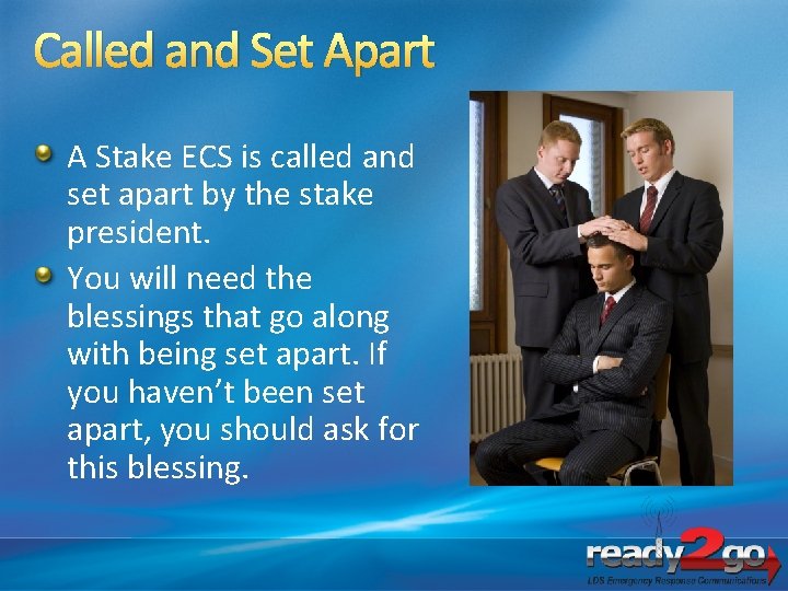 Called and Set Apart A Stake ECS is called and set apart by the