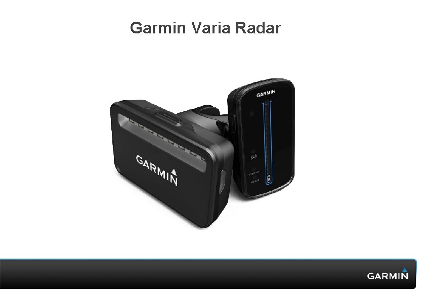 Garmin Varia Radar Garmin Varia Radar