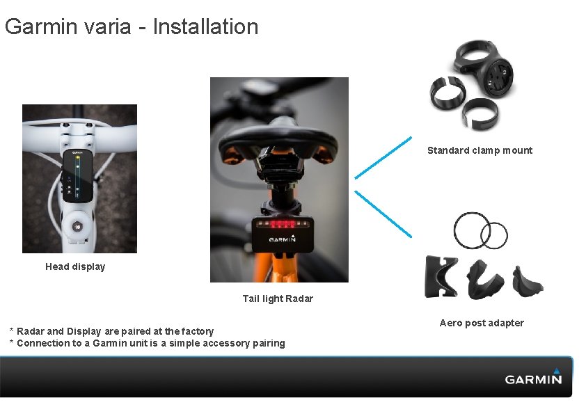Garmin varia - Installation Standard clamp mount Head display Tail light Radar * Radar Garmin varia - Installation Standard clamp mount Head display Tail light Radar * Radar