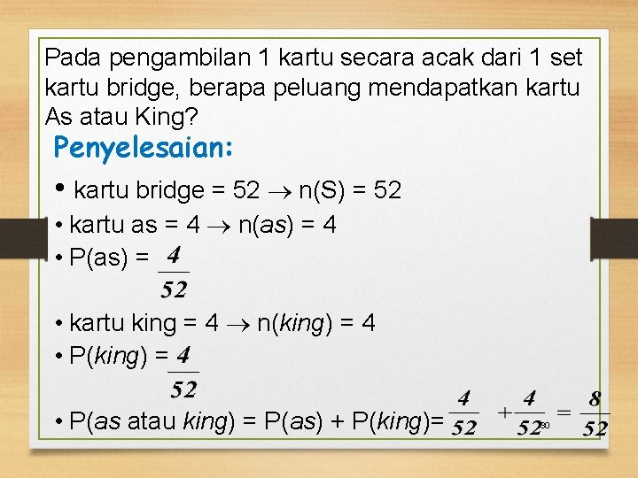 Pada pengambilan 1 kartu secara acak dari 1 set kartu bridge, berapa peluang mendapatkan