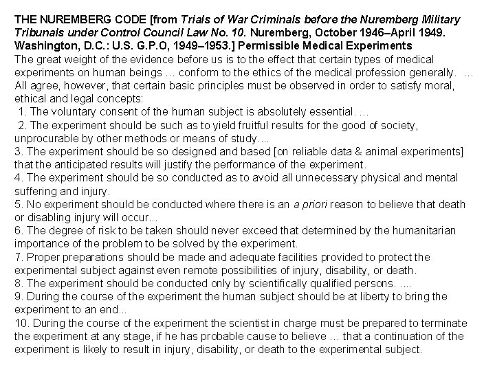 THE NUREMBERG CODE [from Trials of War Criminals before the Nuremberg Military Tribunals under