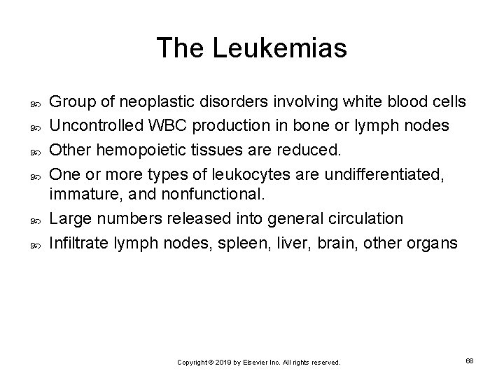The Leukemias Group of neoplastic disorders involving white blood cells Uncontrolled WBC production in