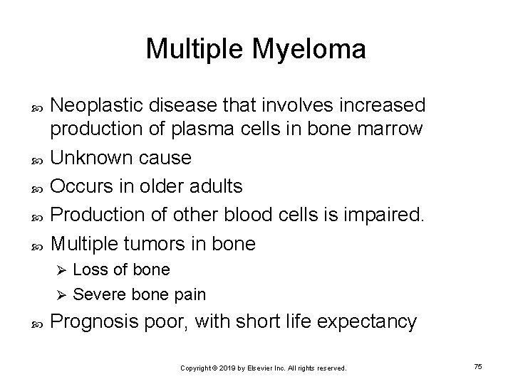 Multiple Myeloma Neoplastic disease that involves increased production of plasma cells in bone marrow