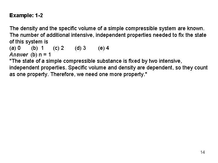 Example: 1 -2 The density and the specific volume of a simple compressible system