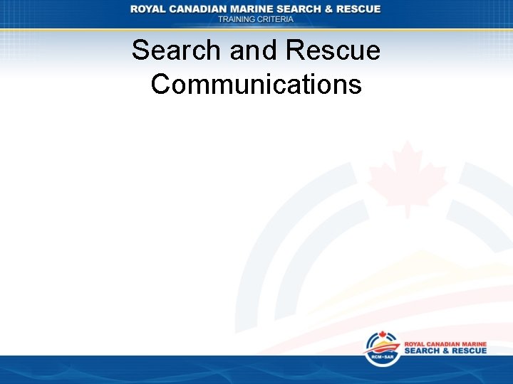 Search and Rescue Communications 