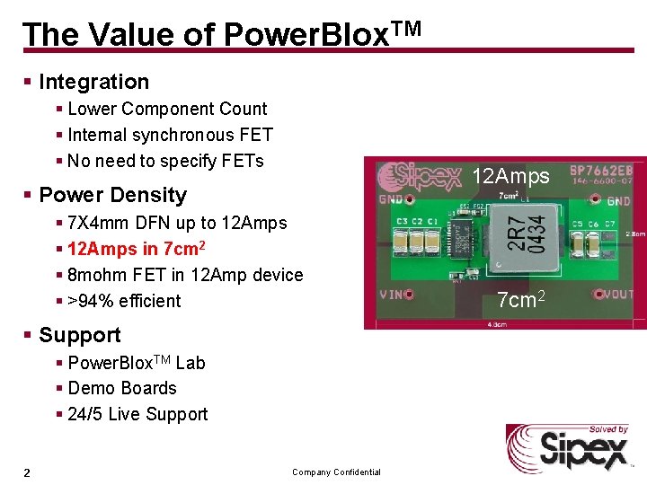 The Value of Power. Blox. TM § Integration § Lower Component Count § Internal