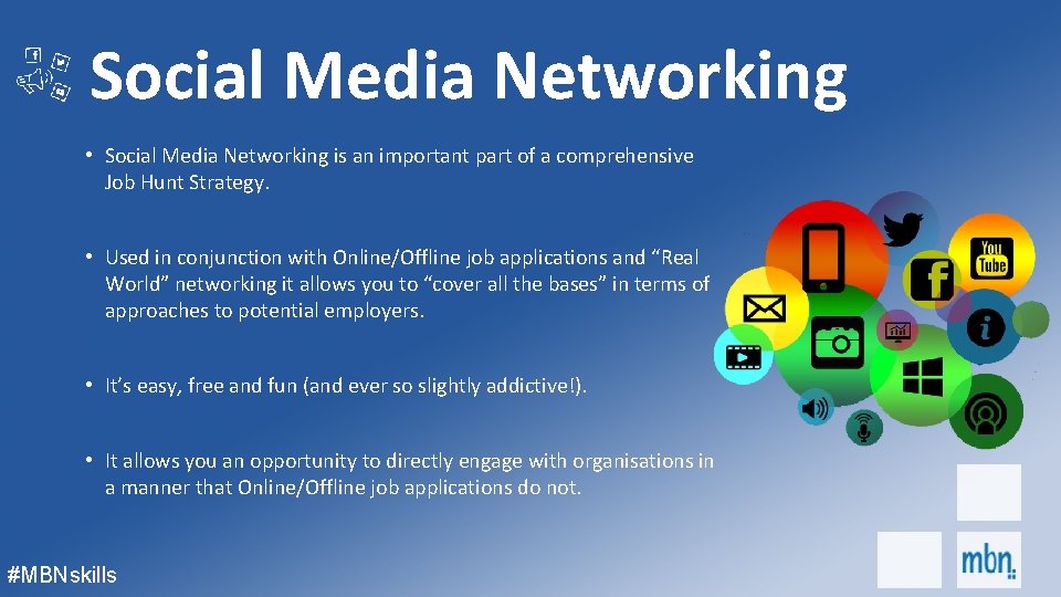 Social Media Networking • Social Media Networking is an important part of a comprehensive