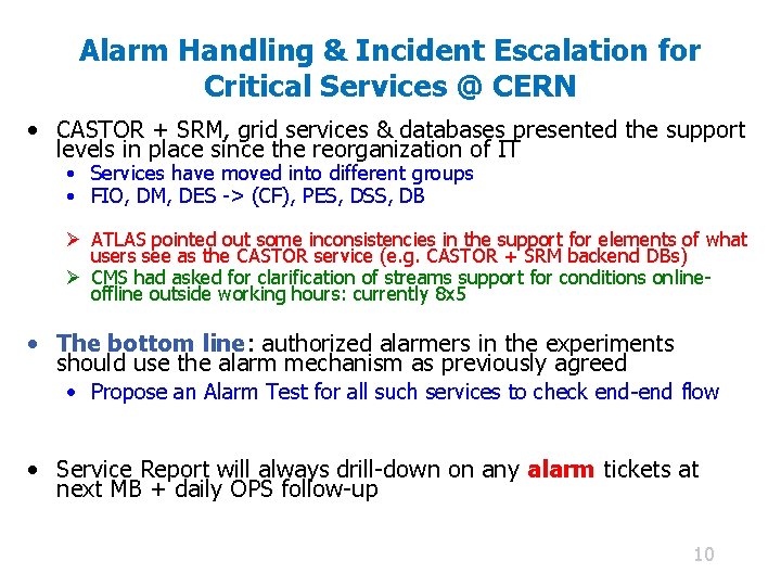 Alarm Handling & Incident Escalation for Critical Services @ CERN • CASTOR + SRM,