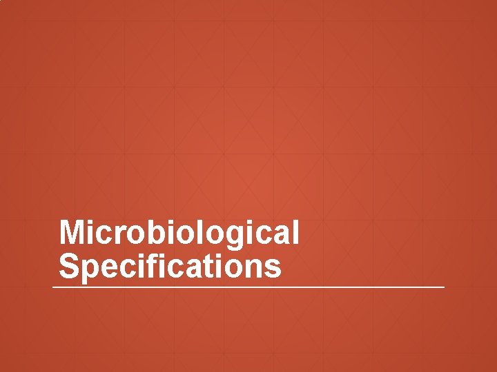 Microbiological Specifications 