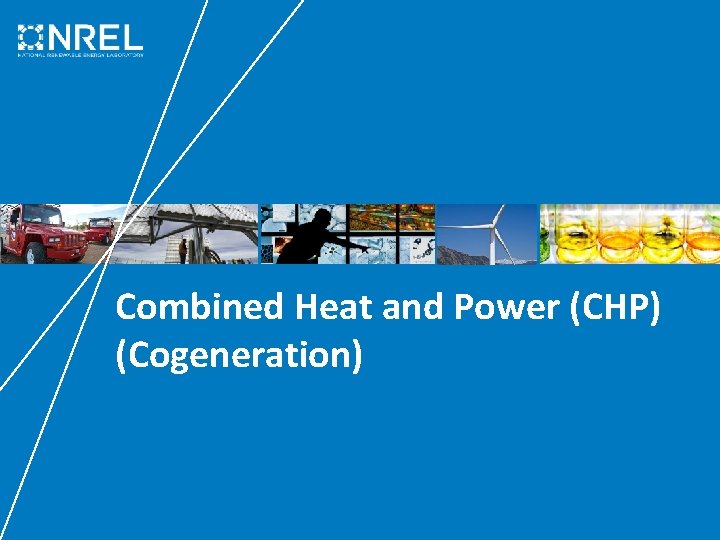 Combined Heat and Power (CHP) (Cogeneration) 