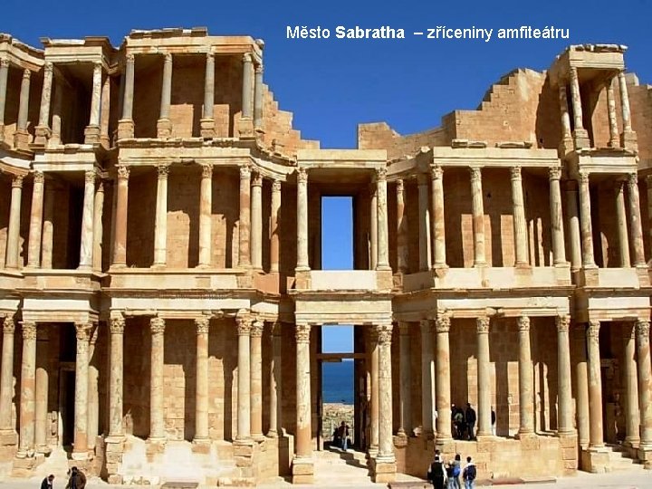 Město Sabratha – zříceniny amfiteátru 