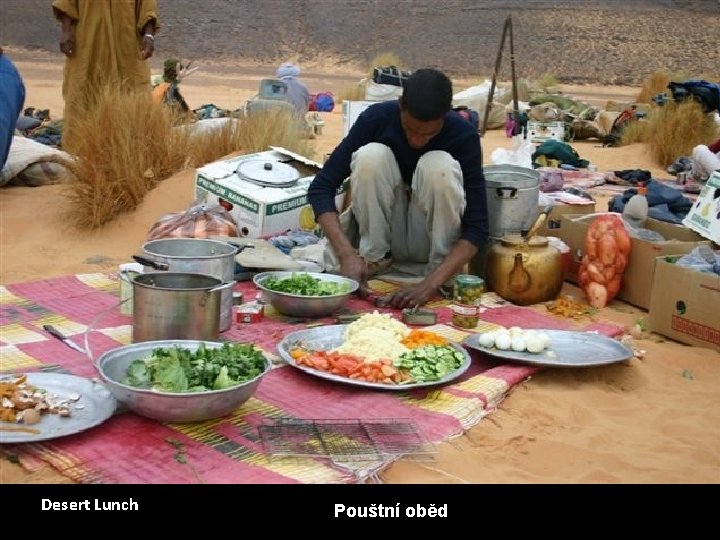 Desert Lunch Pouštní oběd 