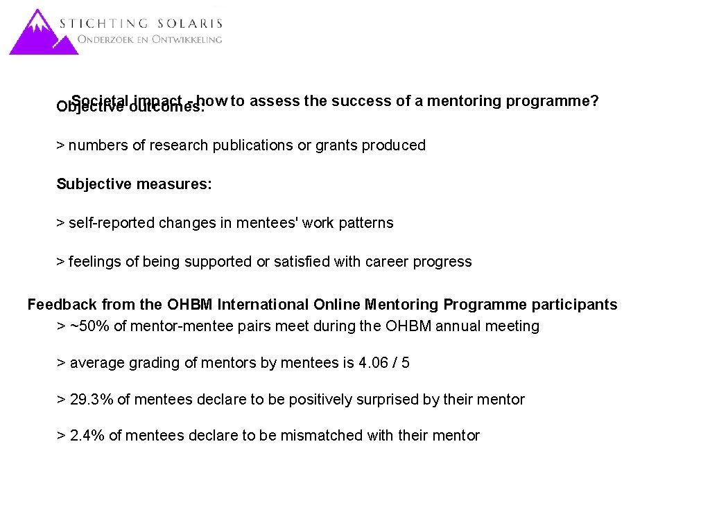Societaloutcomes: impact - how to assess the success of a mentoring programme? Objective >
