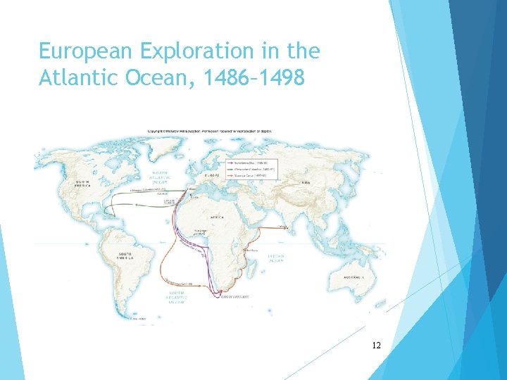 European Exploration in the Atlantic Ocean, 1486– 1498 12 