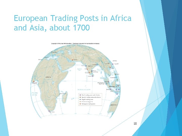 European Trading Posts in Africa and Asia, about 1700 18 